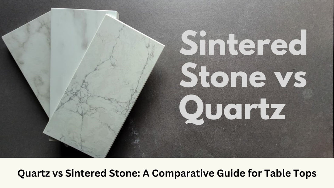 Quartz vs Sintered Stone: A Comparative Guide for Table Tops