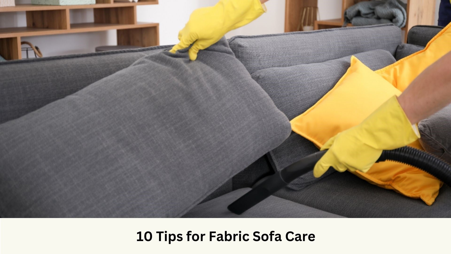 Vaccuuming of fabric sofas