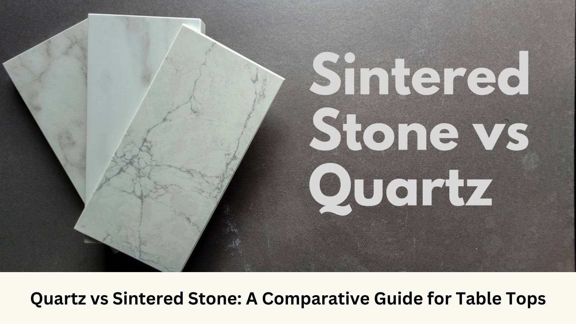 Quartz vs Sintered Stone: A Comparative Guide for Table Tops