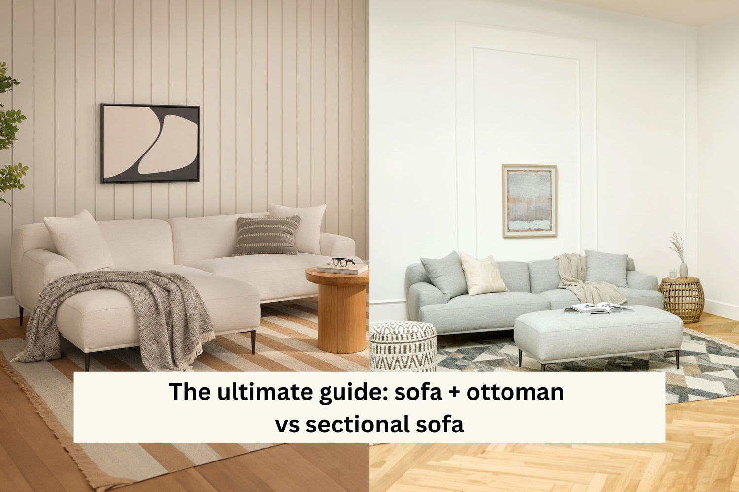 Guide sofa + ottoman vs sectional sofa