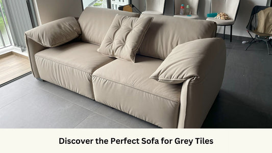 Discover the Perfect Sofa for Grey Tiles