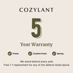 5 year warranty for frame, cushion foam and spring for sofa by Cozylant