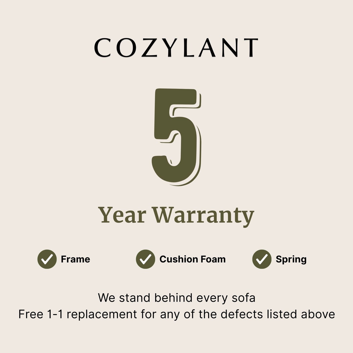 5 year warranty for cuddle leather sofa for it's frame, cushion foam and spring