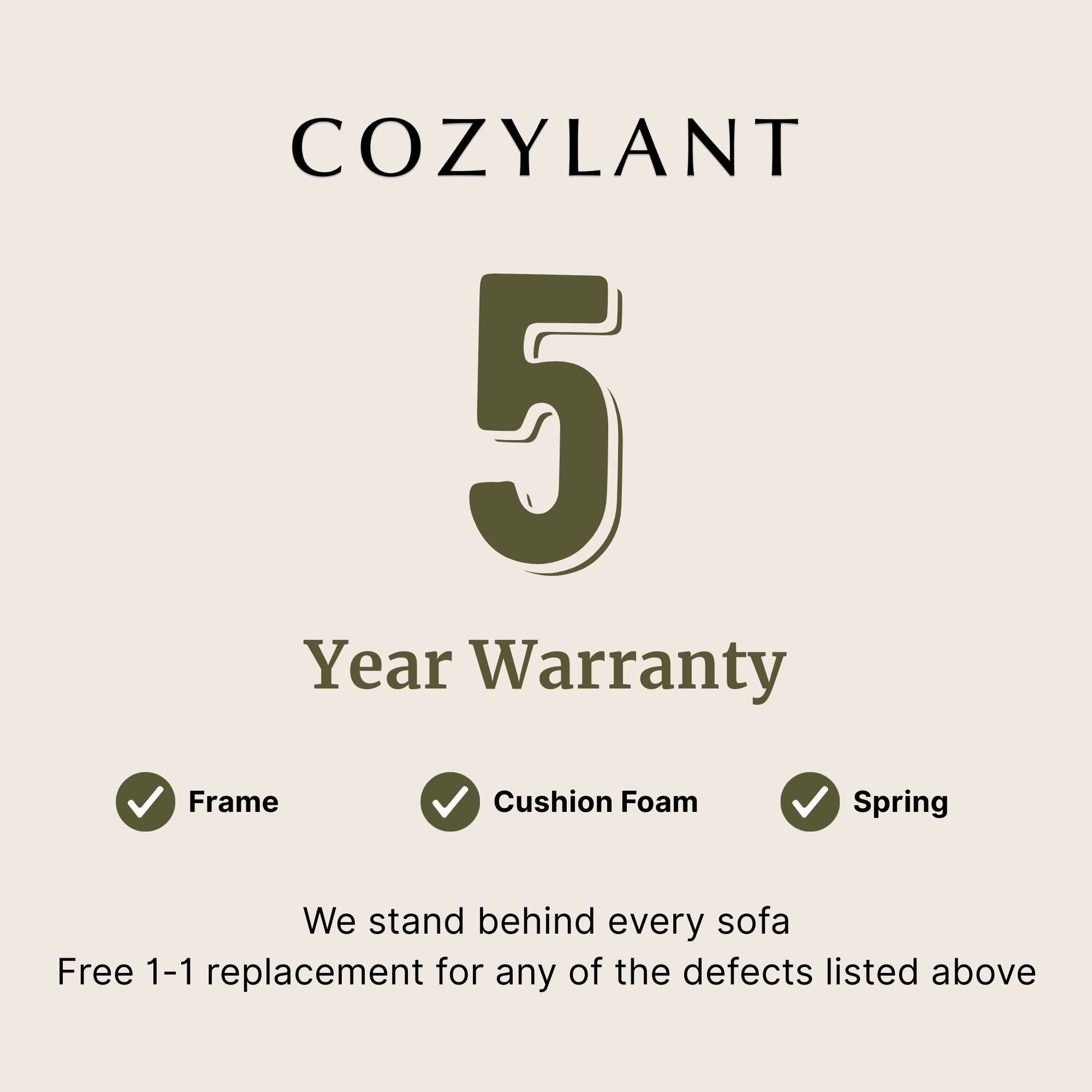 5 year warranty for cuddle leather sofa for it's frame, cushion foam and spring